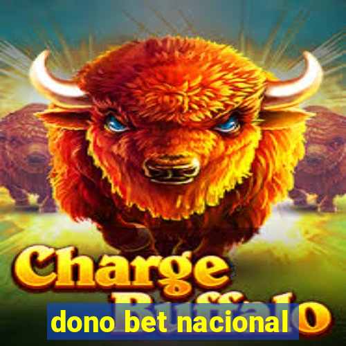 dono bet nacional